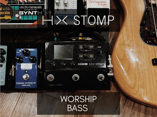 HX STOMP/STOMP XL WORSHIP BASS