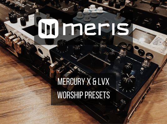 MERIS LVX & MERCURY X PRESET PACK